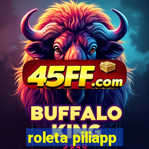 roleta piliapp